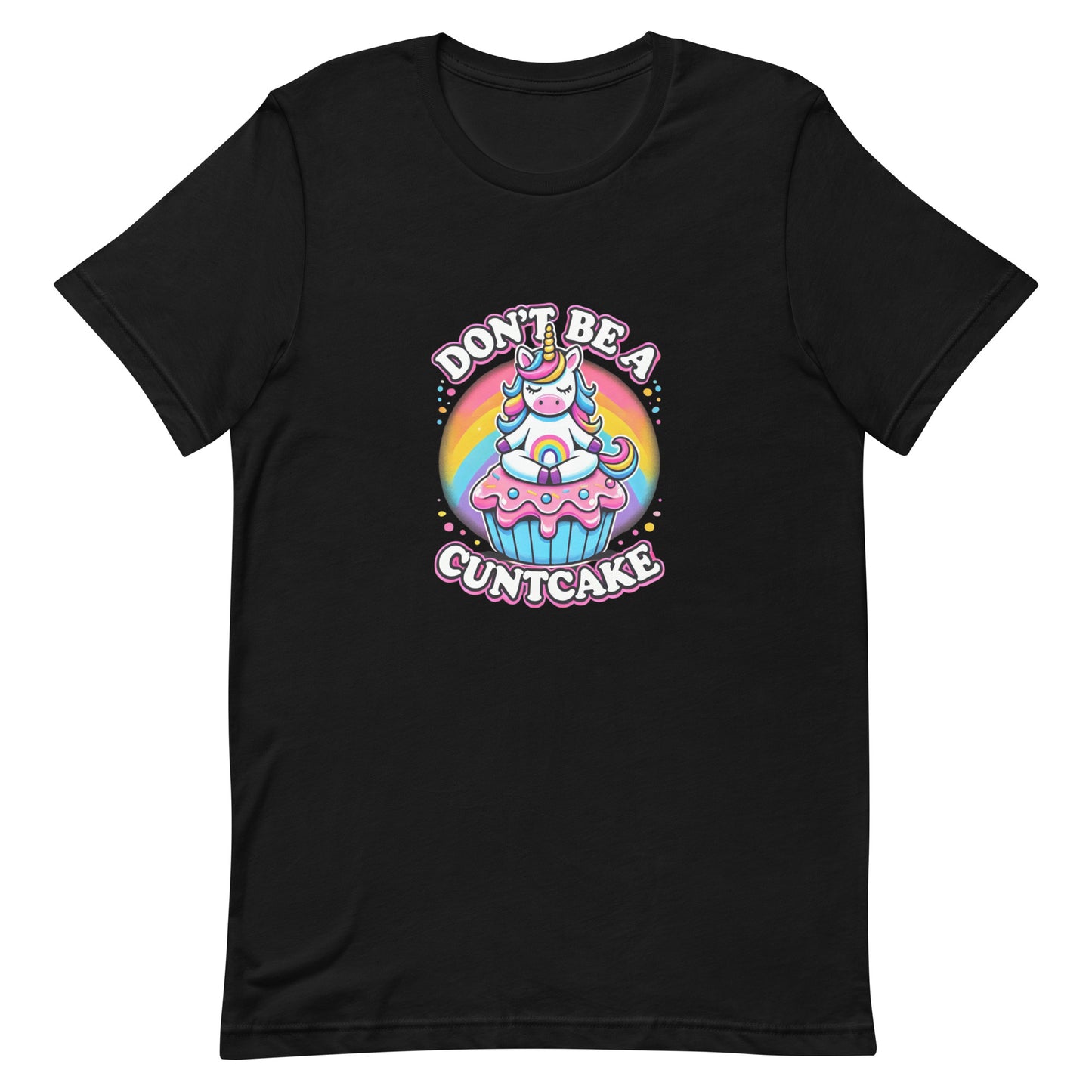 Don't be a cuntcake Unisex  eco t-shirt
