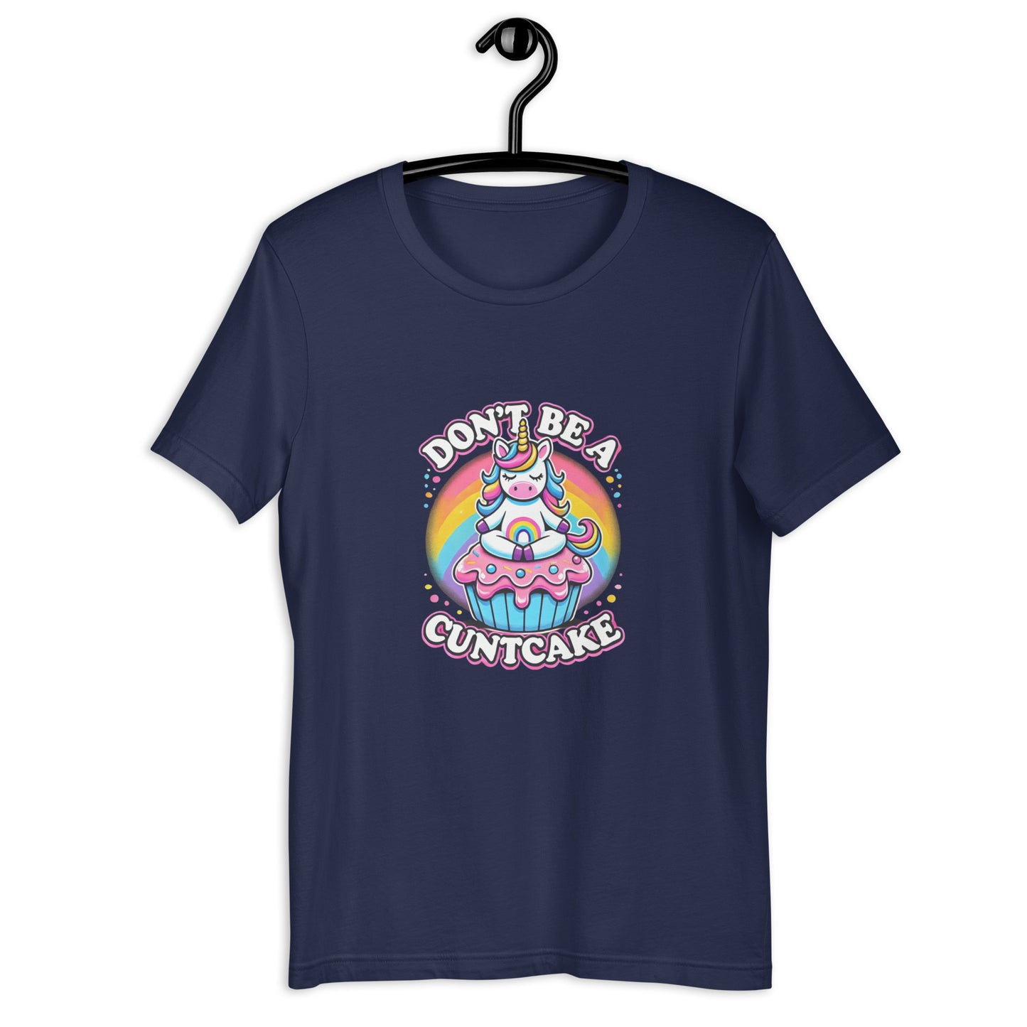 Don't be a cuntcake Unisex  eco t-shirt